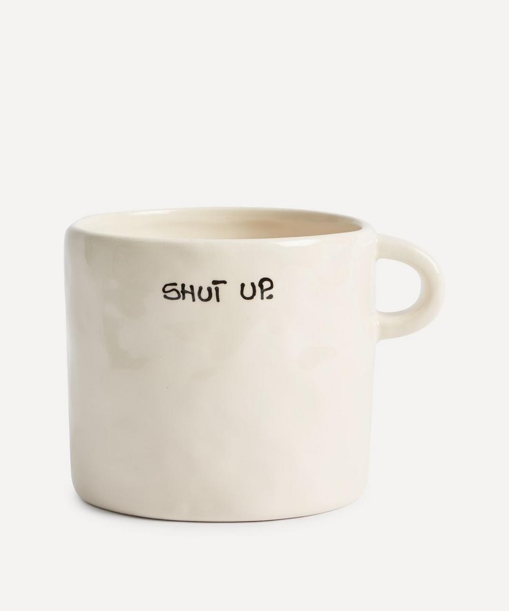 Anna + Nina Shut Up Ceramic Mug