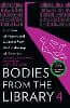 Bodies from the Library 4